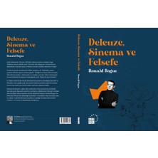 Deleuze, Sinema ve Felsefe - Ronald Bogue