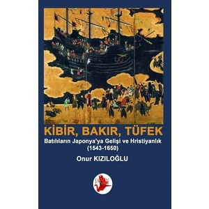 Kibir, Bakır, Tüfek - Onur Kızıloğlu