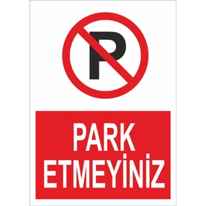 Part Etmeyiniz Iş Güvenliği ve Uyarı Levhaları