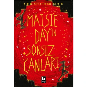 Maisie Day’in Sonsuz Canları - Christopher Edge