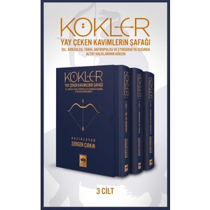 Kökler / Yay Çeken Kavimlerin Şafağı