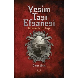 Yeşim Taşı Efsanesi - Gizemli Kitap - Ömer Ünal