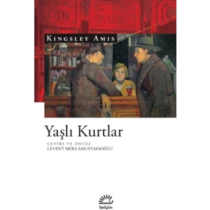 Yaşlı Kurtlar - Kingsley Amis