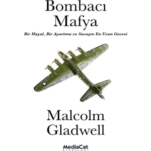 Bombacı Mafya - Malcolm Gladwell