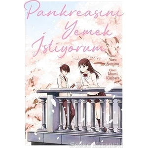 Pankreasını Yemek Istiyorum - Yoru Sumino