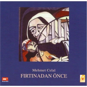 Mehmet Celal - Fırtınadan Önce CD