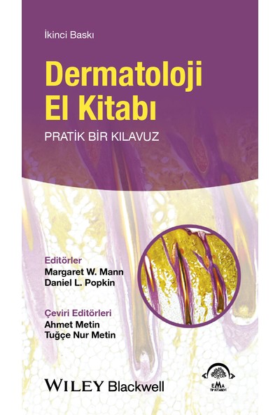 Dermatoloji El Kitabı: Pratik Bir Kılavuz - Ahmet Metin