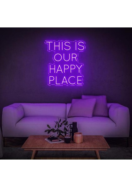 Thisis Our Happy Place Neon LED