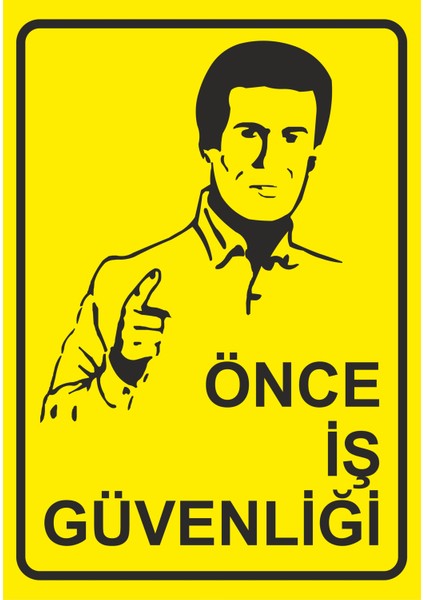 Önce Iş Güvenliği Iş Güvenliği ve Uyarı Levhaları