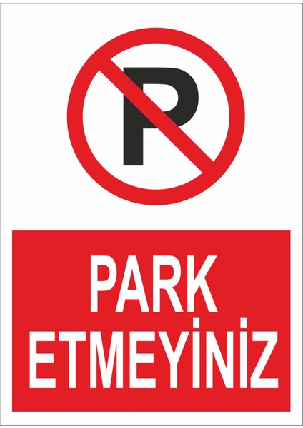 Part Etmeyiniz Iş Güvenliği ve Uyarı Levhaları