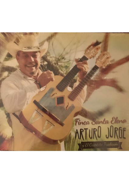Arturo Jorge Y El Cuarteto Tradición – Finca Santa Elena CD