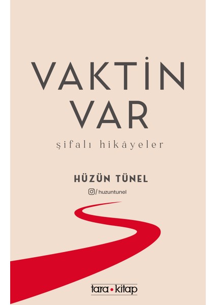 Vaktin Var - Şifalı Hikâyeler - Hüzün Tünel