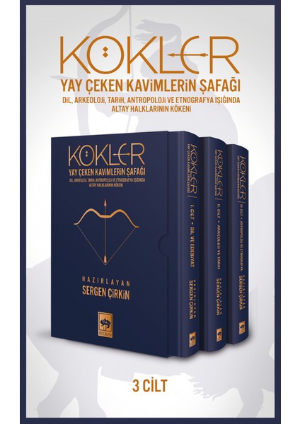 Kökler / Yay Çeken Kavimlerin Şafağı