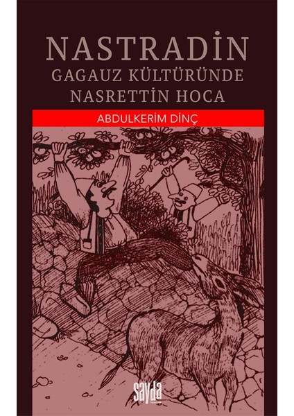 Nastradin Gaguz Kültüründe Nasrettin Hoca - Abdulkerim Dinç