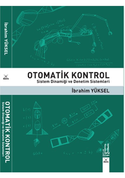 Otomatik Kontrol Sistem Dinamiği ve Denetim Sistemleri - Ibrahim Yüksel