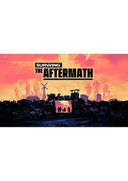 Surviving The Aftermath Steam PC Key