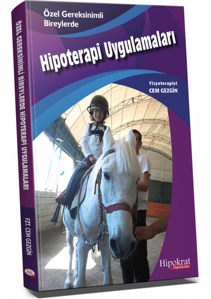 Özel Gereksinimli Bireylerde Hipoterapi Uygulamaları