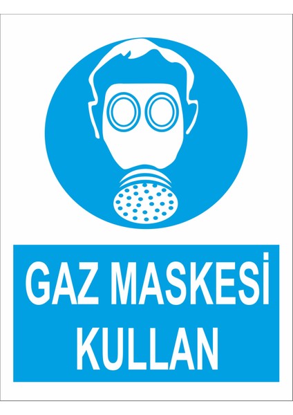 Gaz Maskesi Kullan Iş Güvenliği ve Uyarı Levhaları