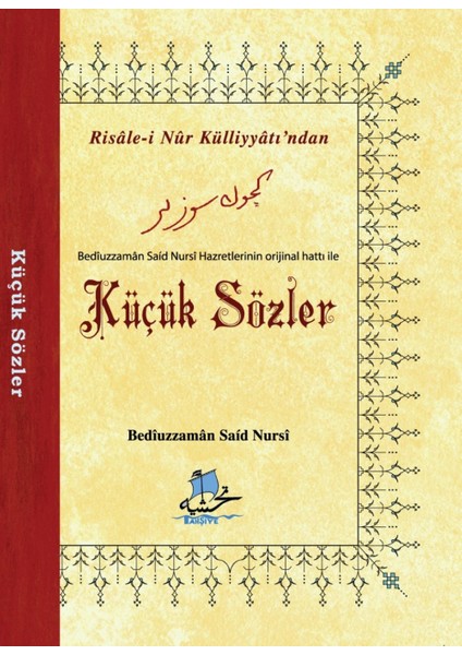 Küçük Sözler - Bediüzzaman Said Nursi