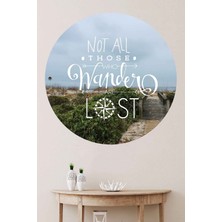 Kt Grup Yuvarlak Manzara Who Wander Quote Duvar Sticker