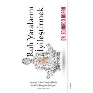 Ruh Yaralarını İyileştirmek - Eduardo Duran
