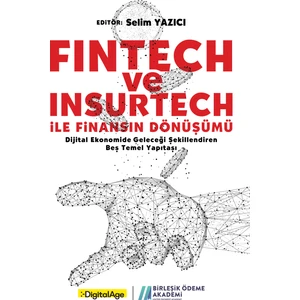 Fintech ve İnsurtech ile Finansın Dönüşümü