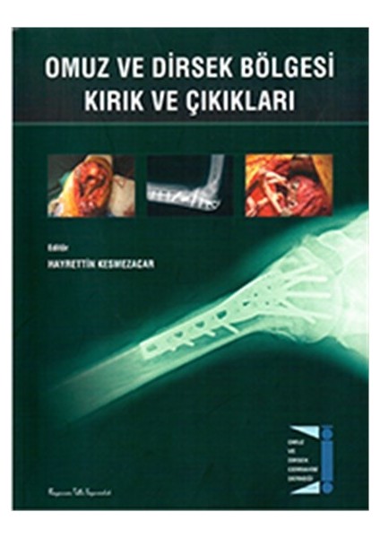 Omuz ve Dirsek Bölgesi Kırık ve Çıkıkları