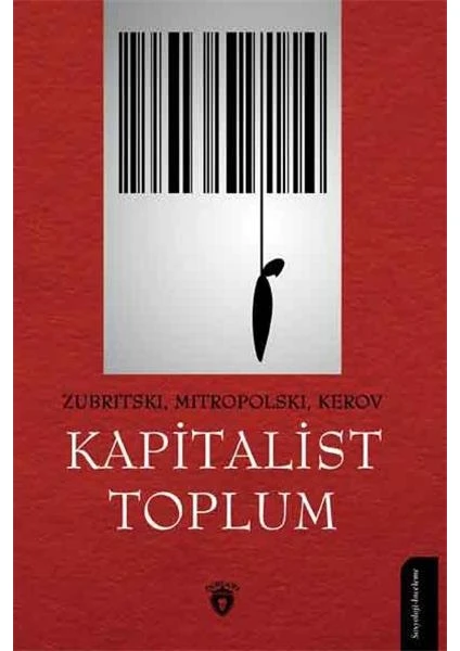 Kapitalist Toplum – Zubritski Mitropolski Kerov