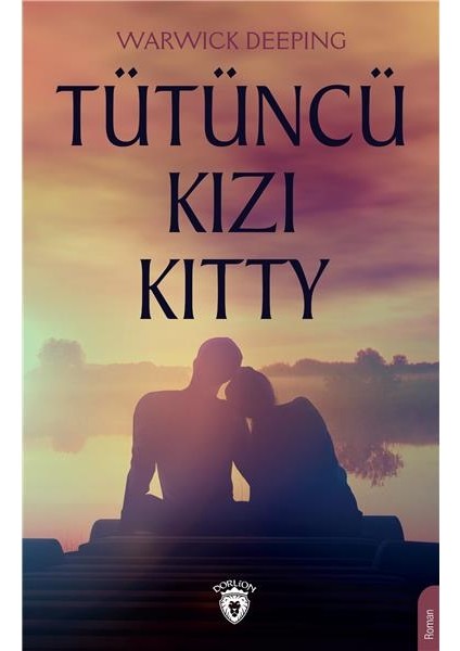 Tütüncü Kızı Kitty - Warwick Deeping