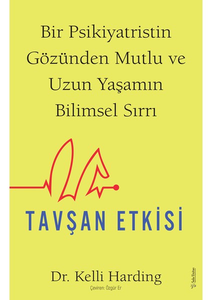 Tavşan Etkisi - Dr. Kelli Harding