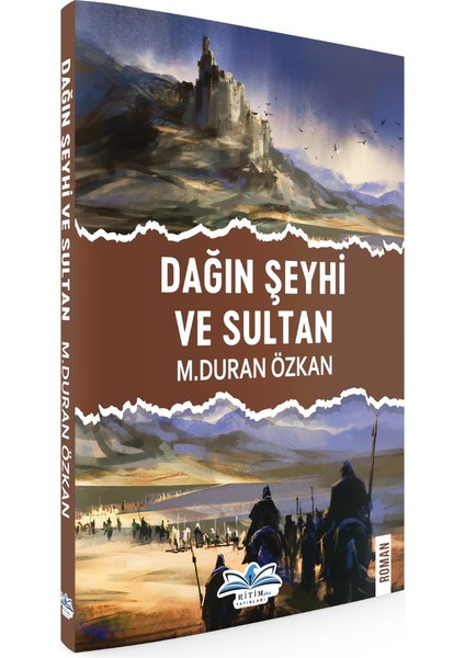 Dağın Şeyhi ve Sultan - M. Duran Özkan