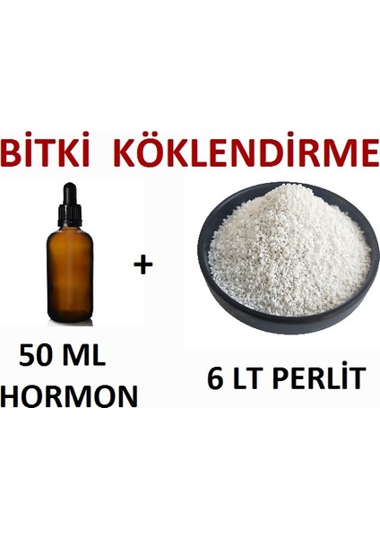 50 ml Bitki Köklendirme Hormonu ve 6 Lt Bitki Köklendirme Perliti