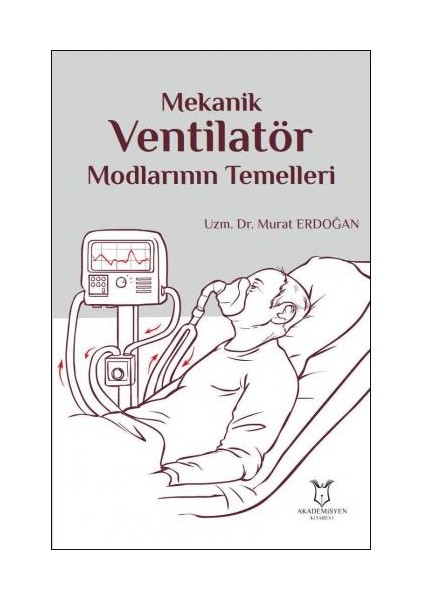 Mekanik Ventilatör Modlarının Temelleri - Murat Erdoğan