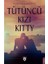 Tütüncü Kızı Kitty - Warwick Deeping 1