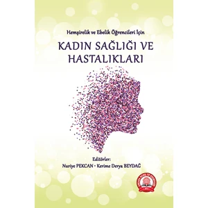 Kadın Sağlığı ve Hastalıkları - Nuriye Pekcan