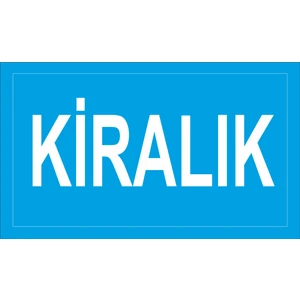 Kiralık Iş Güvenliği Veuyarı Levhaları