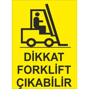 Dikkat Forklift Çıkabilir Iş Güvenliği ve Uyarı Levhaları