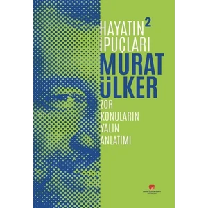 Hayatın Ipuçları 2 / Zor Konuların Yalın Anlatımı