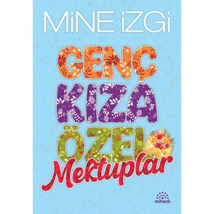 Genç Kıza Özel Mektuplar - Mine İzgi