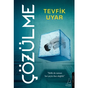 Çözülme - Tevfik Uyar