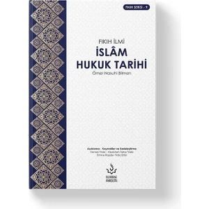 Islam Hukuk Tarihi - Ömer Nasuhi Bilmen