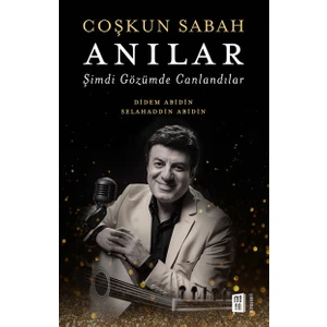 Coşkun Sabah Anılar Şimdi Gözümde Canlandılar -  Didem Abidin - Selahaddin Abidin