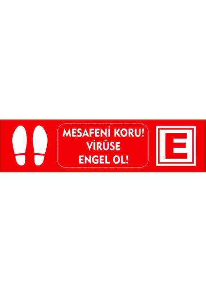 Mesafeyi Koru Virüse Engel Ol 100X20 cm Tabela Forex Zemin Üstüne Folyo Baskı