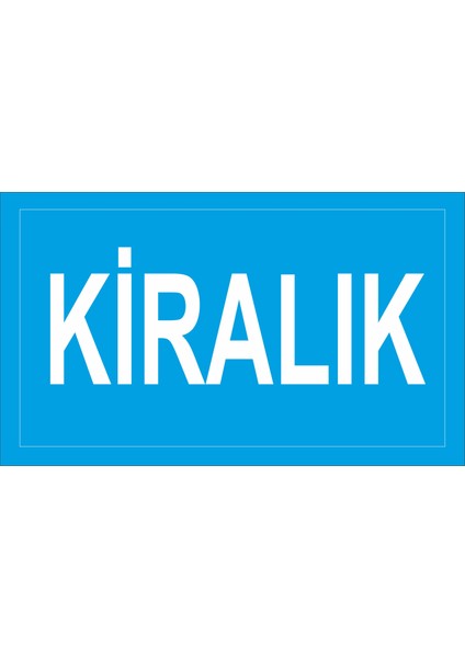 Kiralık Iş Güvenliği Veuyarı Levhaları