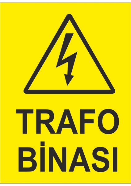 Trafo Binası Iş Güvenliği ve Uyarı Levhaları