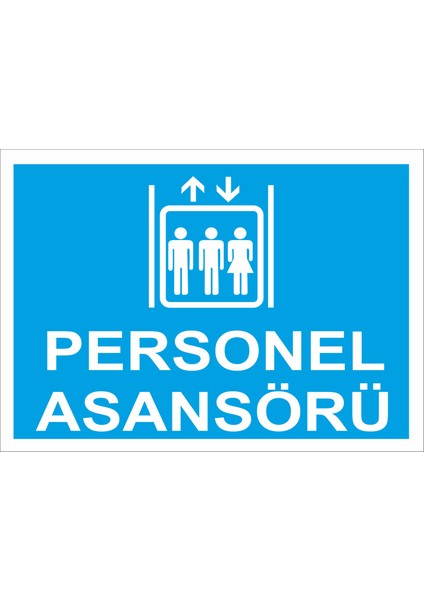 Personel Asansörü Iş Güvenliği ve Uyarı Levhaları