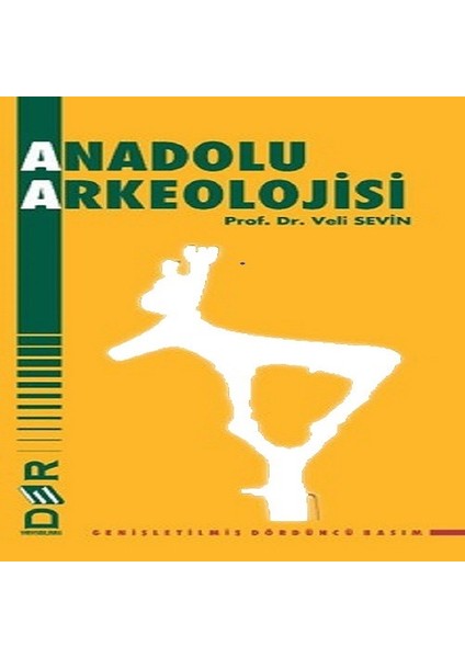 Anadolu Arkeolojisi -Veli Sevin