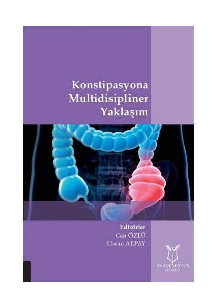 Konstipasyona Multidisipliner Yaklaşım - Can Özlü