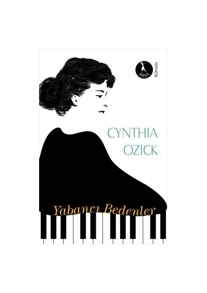 Yabancı Bedenler - Cynthia Ozick