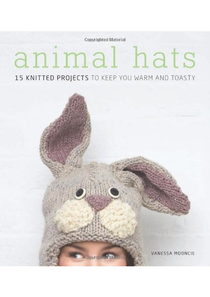 Animal Hats - Vanessa Mooncie